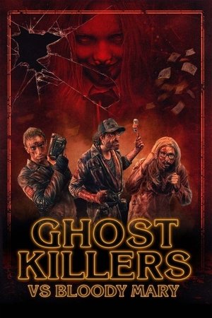 Ghost Killers vs. Bloody Mary (2018)