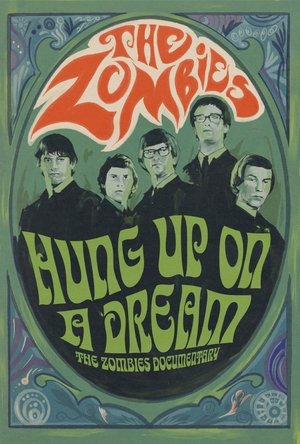 Hung Up on a Dream The Zombies Documentary (2023)