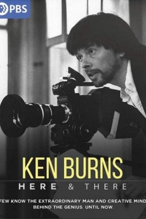 Ken Burns Here and There (2021)
