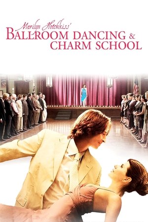 Marilyn Hotchkiss Ballroom Dancing & Charm School (2005)