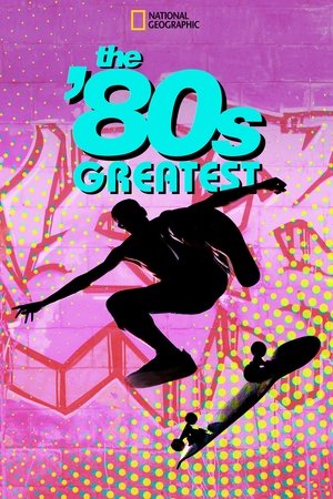 The 80s Greatest (2018)