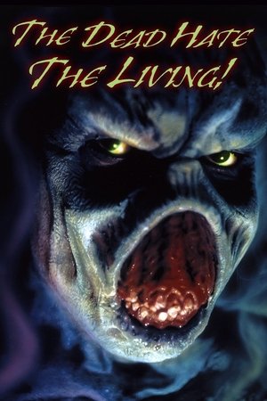 The Dead Hate the Living! (2000)