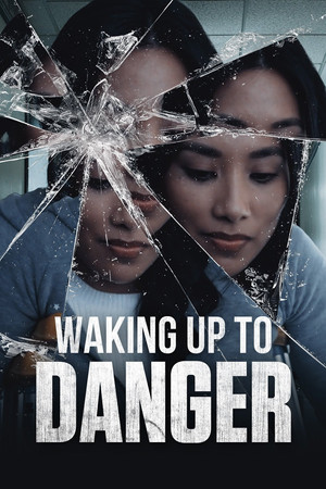 Waking Up to Danger (2021)