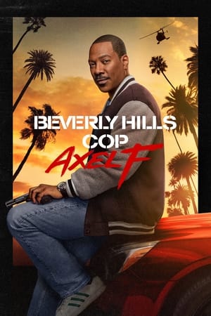 Beverly Hills Cop Axel F (2024)