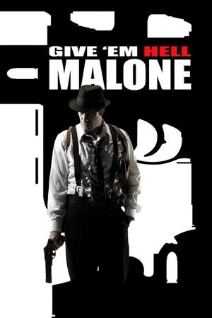 Give em Hell Malone (2009)