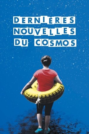 Dernieres nouvelles du cosmos (2016)