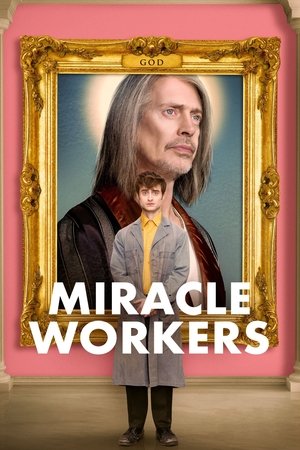 Miracle Workers (2018 )