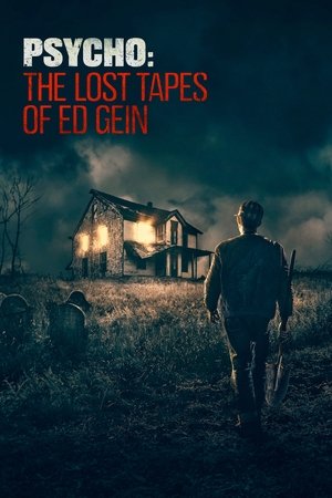 Psycho The Lost Tapes of Ed Gein (2023-)