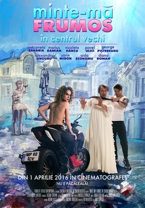 Minte ma frumos in Centrul Vechi (2016)
