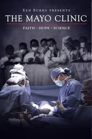 The Mayo Clinic, Faith, Hope and Science (2018)