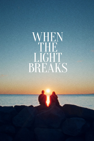 When the Light Breaks (2024)