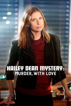 Hailey Dean Mystery Murder, with Love (2016)