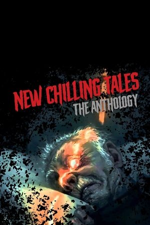 New Chilling Tales the Anthology (2019)