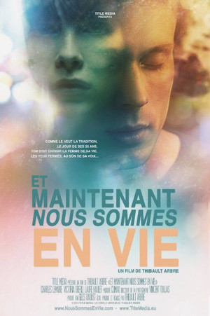 Now Were Alive (Et Maintenant Nous Sommes En Vie) (2015)