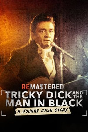 ReMastered Tricky Dick and the Man in Black (2018)