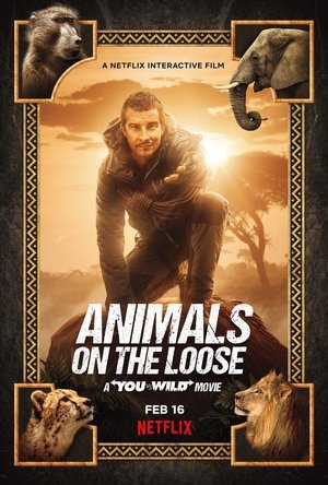 Animals on the Loose: A You vs. Wild Movie (2021)