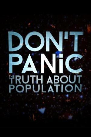 Dont Panic: The Truth About Population (2013)