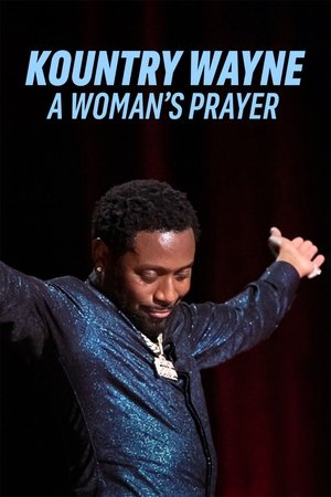 Kountry Wayne: A Womans Prayer (2023)