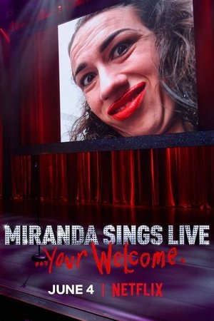 Miranda Sings Live Your Welcome (2019)