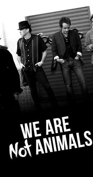 We Are Not Animals (2013)