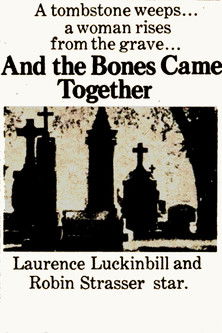 And the Bones Came Together (1973)