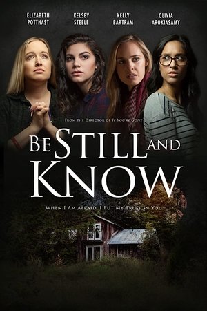Be Still &amp; Know (2019)