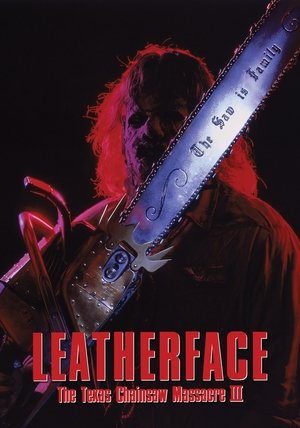 Leatherface: Texas Chainsaw Massacre III (1990)