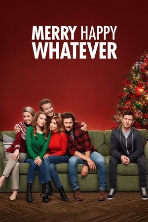 Merry Happy Whatever (2019 )