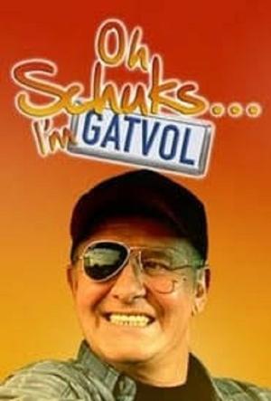 Oh Schuks Im Gatvol (2004)