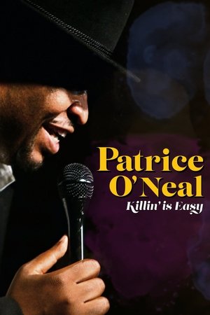 Patrice ONeal Killing Is Easy (2021)