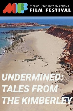 Undermined Tales from the Kimberley (2018)