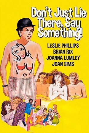 Dont Just Lie There, Say Something! (1974)