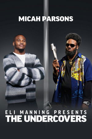 Eli Manning Presents: The Undercovers (2025)