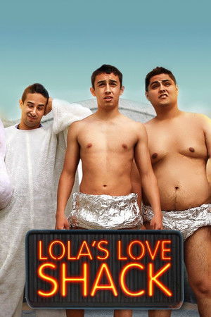 Lolas Love Shack (2013)