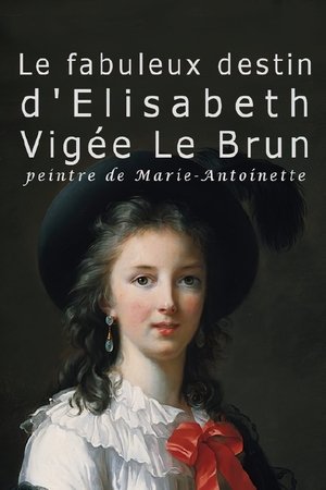 Vigée Le Brun: The Queens Painter (2015)