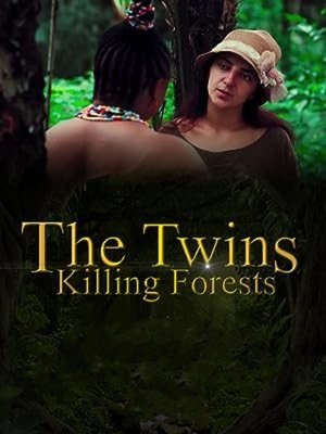 The Twins Killing Forests (2021)