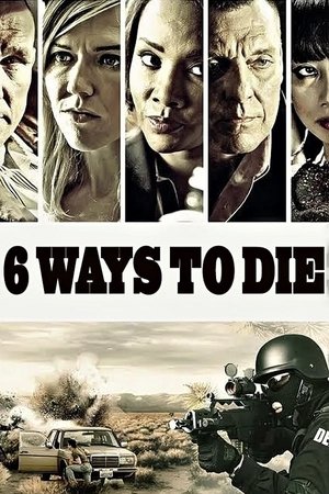 6 Ways To Die (2015)