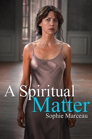 A Spiritual Matter (2015)