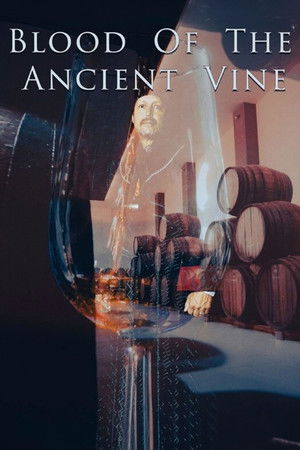 Blood of the Ancient Vine (2024)
