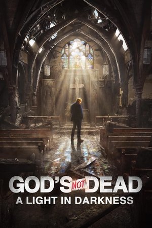 Gods Not Dead: A Light in Darkness (2018)