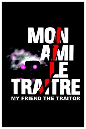 Mon ami le traitre (1988)
