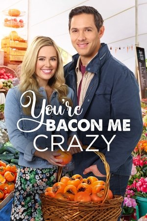 Youre Bacon Me Crazy (2020)