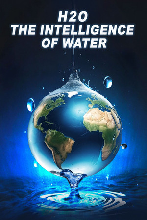 H2O The Intelligence of Water (2024)