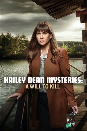 Hailey Dean Mystery: A Will to Kill (2018)