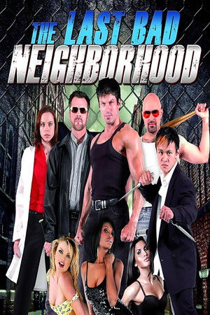 The Last Bad Neighborhood (2008)