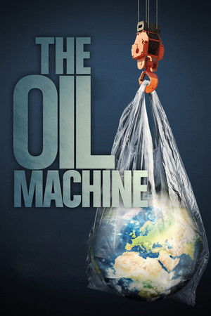 The Oil Machine (2022)