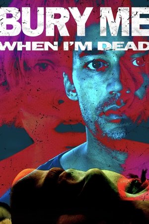 Bury Me When Im Dead (2025) Poster