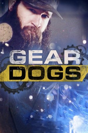 Gear Dogs (2017 )
