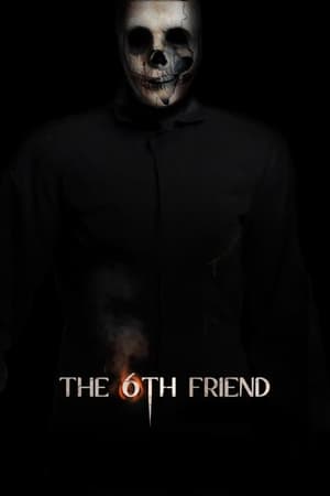 The 6th Friend (2016)