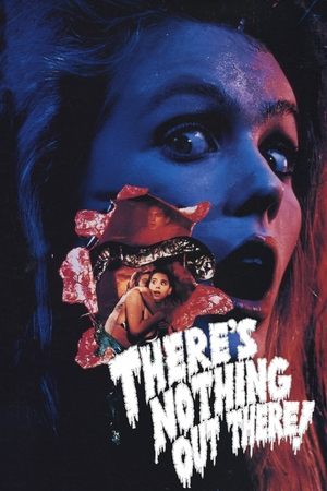 Theres Nothing Out There (1991)